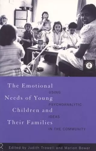 The Emotional Needs of Young Children and Their Families cover