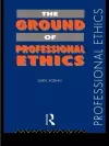 The Ground of Professional Ethics cover