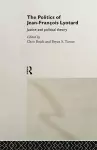 The Politics of Jean-Francois Lyotard cover