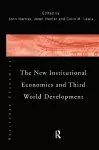 The New Institutional Economics and Third World Development cover