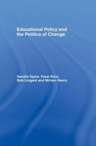 Educational Policy and the Politics of Change cover