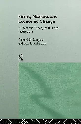 Firms, Markets and Economic Change cover