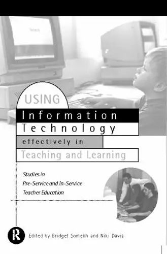 Using IT Effectively in Teaching and Learning cover