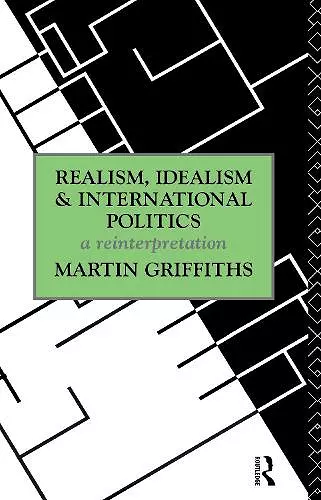 Realism, Idealism and International Politics cover