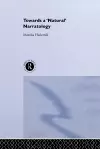 Towards a 'Natural' Narratology cover