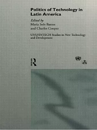 The Politics of Technology in Latin America cover