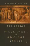 Pilgrims and Pilgrimage in Ancient Greece cover