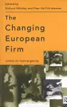 The Changing European Firm cover