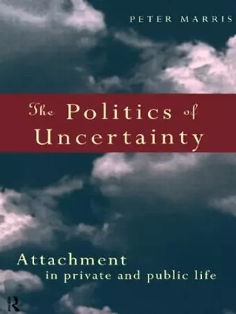 The Politics of Uncertainty cover