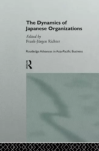 The Dynamics of Japanese Organizations cover