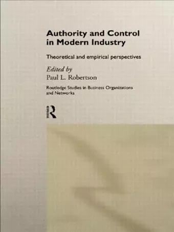 Authority and Control in Modern Industry cover