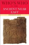 Who's Who in the Ancient Near East cover