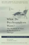 What Do Psychoanalysts Want? cover