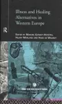 Illness and Healing Alternatives in Western Europe cover