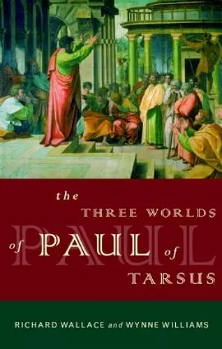 The Three Worlds of Paul of Tarsus cover