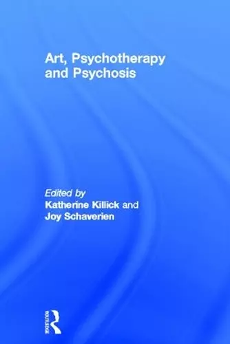 Art, Psychotherapy and Psychosis cover