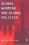 Global Warming and Global Politics cover