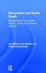 Martyrdom and Noble Death cover