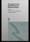 Competitiveness, Subsidiarity and Industrial Policy cover