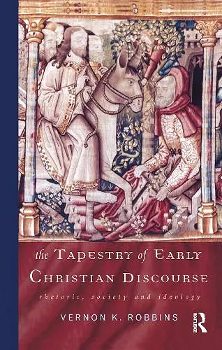 The Tapestry of Early Christian Discourse cover