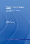 Reader in Archaeological Theory cover