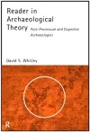 Reader in Archaeological Theory cover