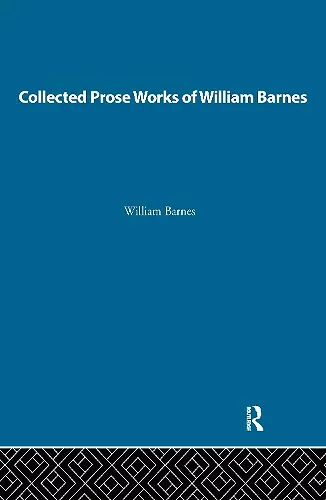 Collected Prose Works of William Barnes cover