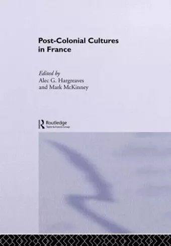 Post-Colonial Cultures in France cover