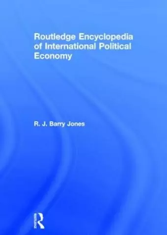 Routledge Encyclopedia of International Political Economy cover