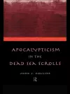 Apocalypticism in the Dead Sea Scrolls cover