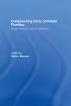 Constructing Early Christian Families cover