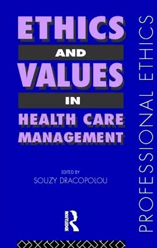 Ethics and Values in Healthcare Management cover