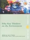 Fifty Key Thinkers on the Environment cover