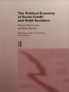 The Political Economy of Social Credit and Guild Socialism cover