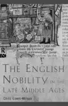 The English Nobility in the Late Middle Ages cover