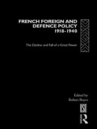 French Foreign and Defence Policy, 1918-1940 cover