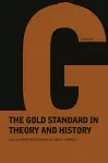 Gold Standard In Theory & History cover