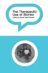 The Therapeutic Use of Stories cover
