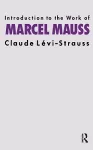 Introduction to the Work of Marcel Mauss cover