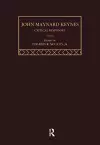 John Maynard Keynes: Critical Responses cover