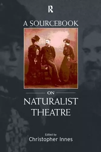 A Sourcebook on Naturalist Theatre cover