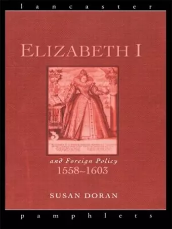 Elizabeth I and Foreign Policy, 1558-1603 cover