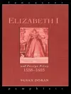 Elizabeth I and Foreign Policy, 1558-1603 cover