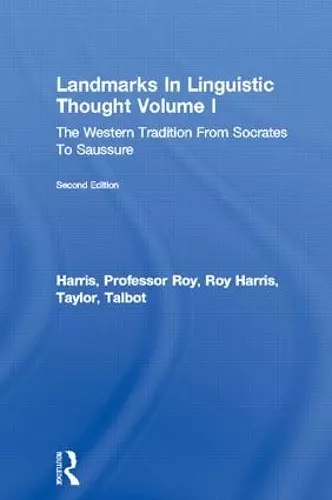 Landmarks In Linguistic Thought Volume I cover