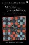 The Intellectual Foundations of Christian and Jewish Discourse cover