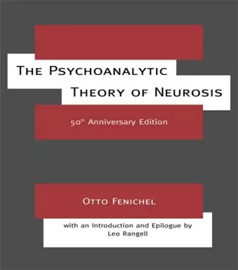 The Psychoanalytic Theory of Neurosis cover