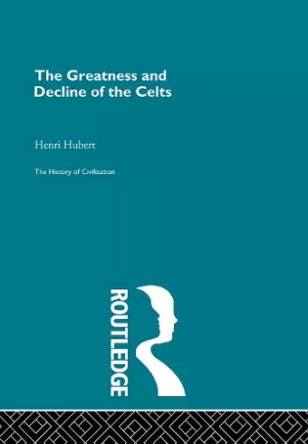 The Greatness and Decline of the Celts cover