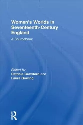 Women's Worlds in Seventeenth-Century England cover