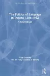 The Politics of Language in Ireland 1366-1922 cover