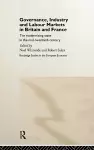 Governance, Industry and Labour Markets in Britain and France cover